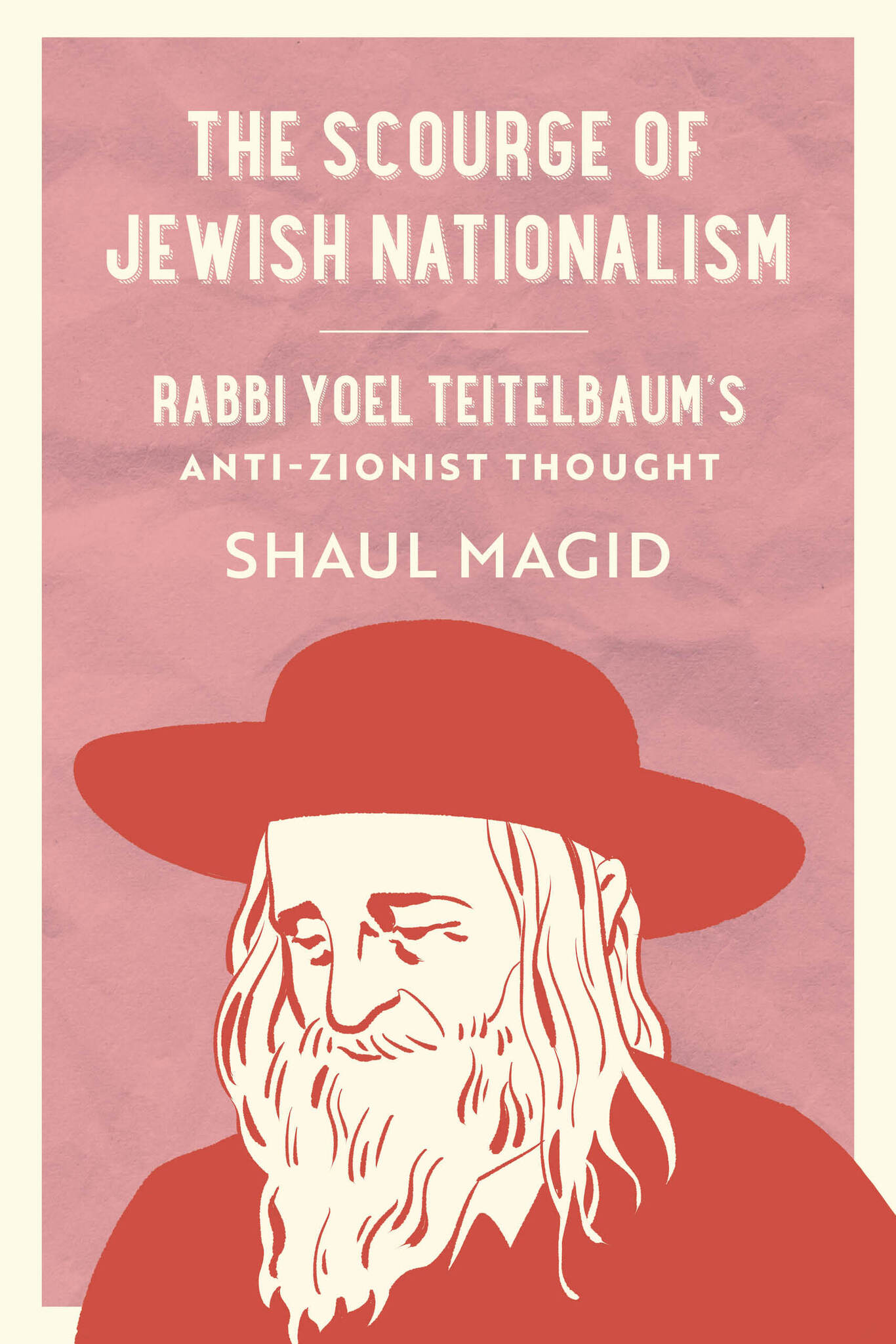 The Scourge of Jewish Nationalism